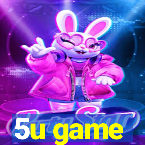 5u game